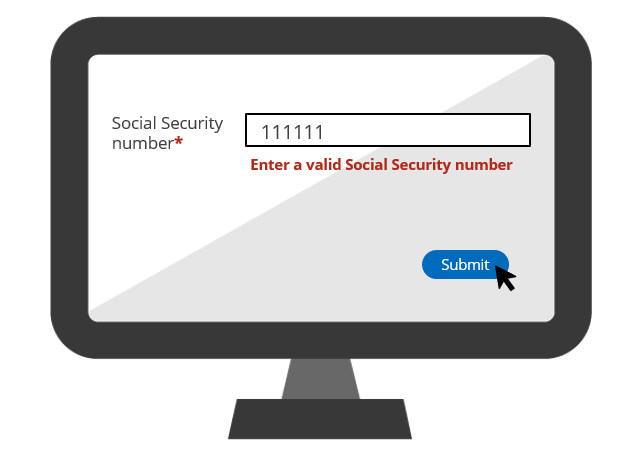 An edit validate rule applied to the SSN field checks whether the SSN is in the correct format